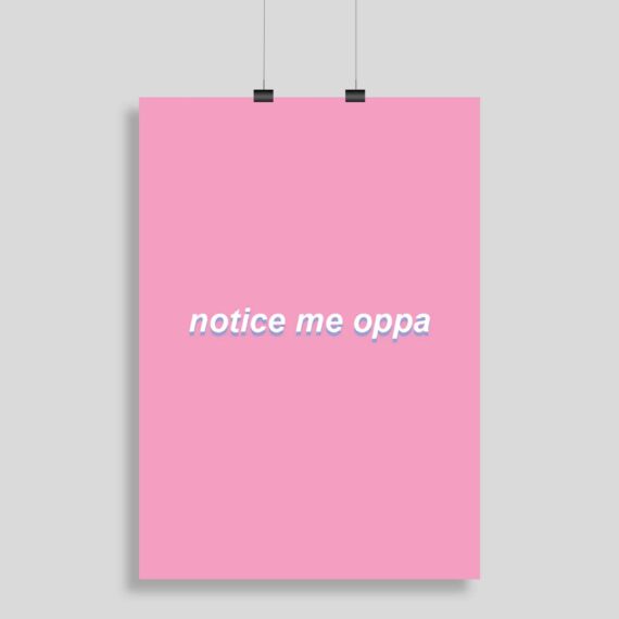 Notice me Oppa Korean Poster