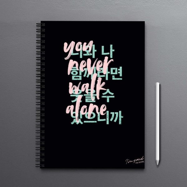 You never walk alone in Korean Notebook