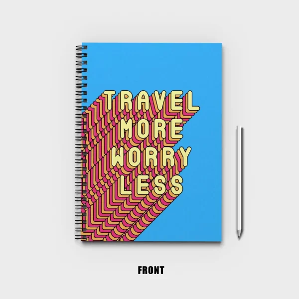 Travel more worry less Notebook