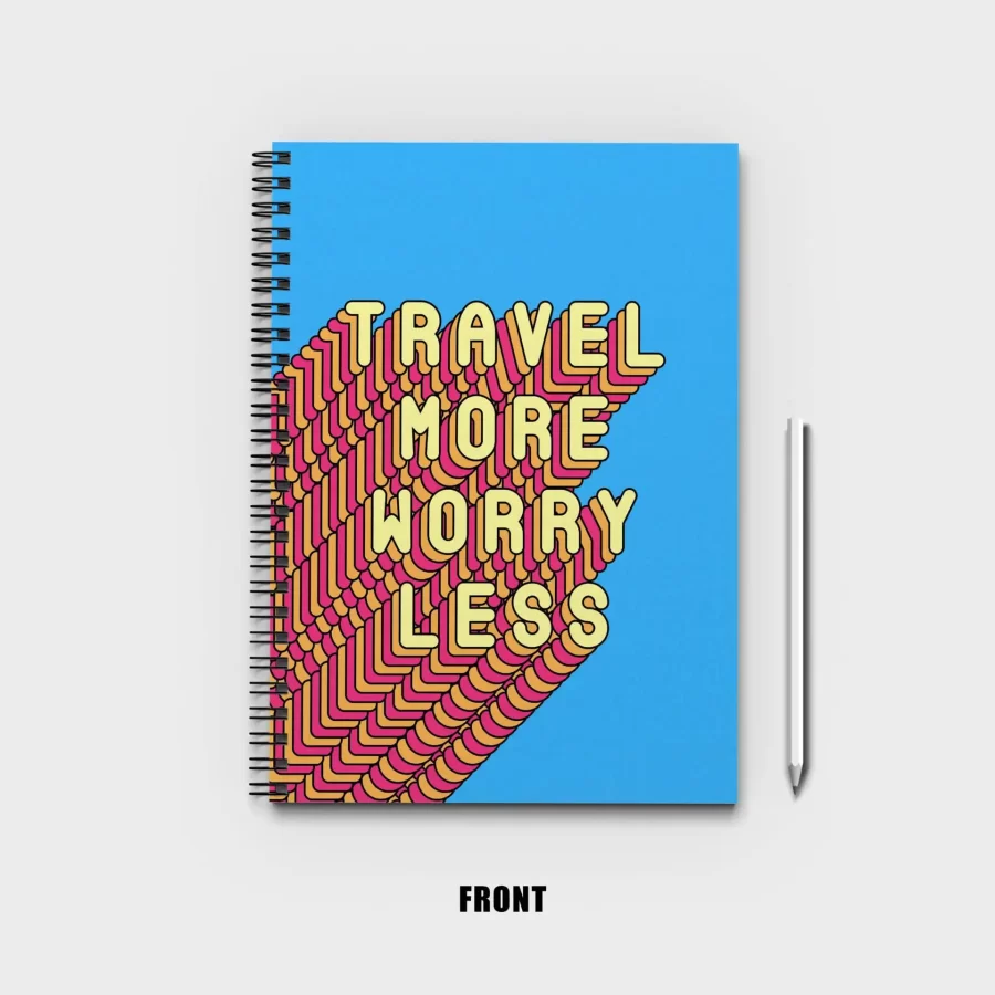 Travel more worry less Notebook