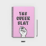 Yas Queen Slay Notebook