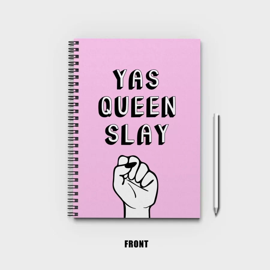 Yas Queen Slay Notebook