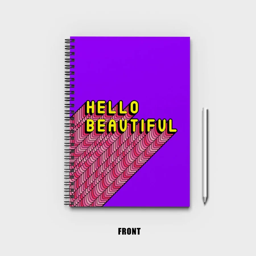 HELLO BEAUTIFUL Notebook