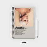 Ariana Grande Sweetner Notebook