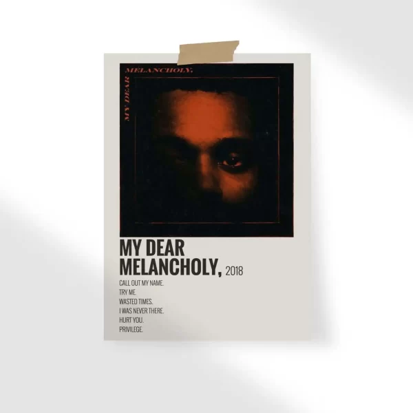 The Weeknd My Dear Melancholy Poster