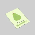 To me you're pearfect Cute Love Greeting Card